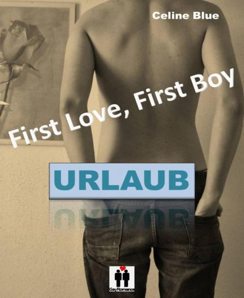 Cover of the book First Love, First Boy by Celine Blue, BookRix