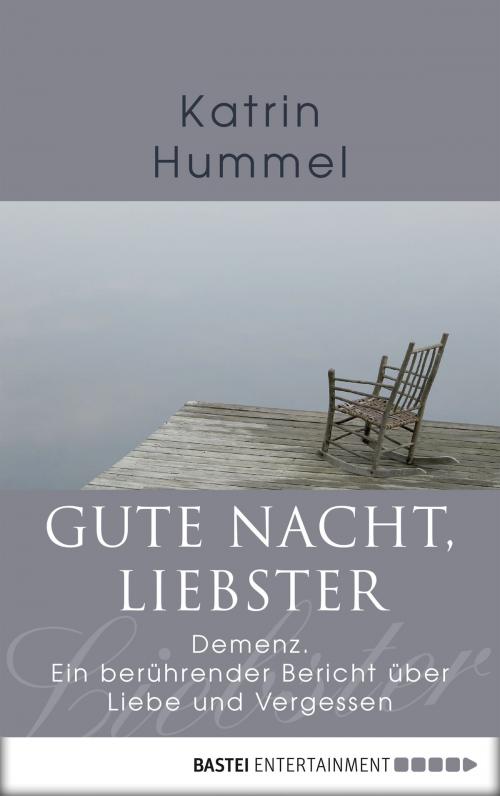 Cover of the book Gute Nacht, Liebster by Katrin Hummel, Bastei Entertainment