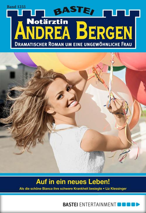 Cover of the book Notärztin Andrea Bergen - Folge 1255 by Liz Klessinger, Bastei Entertainment