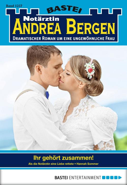 Cover of the book Notärztin Andrea Bergen - Folge 1257 by Hannah Sommer, Bastei Entertainment
