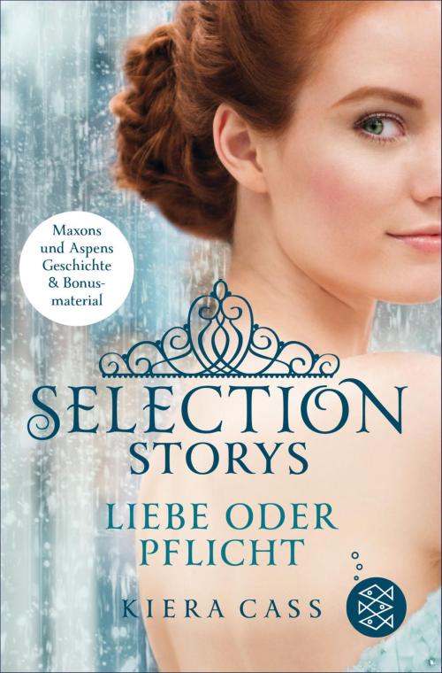 Cover of the book Selection Storys – Liebe oder Pflicht by Kiera Cass, FKJV: FISCHER Kinder- und Jugendbuch E-Books