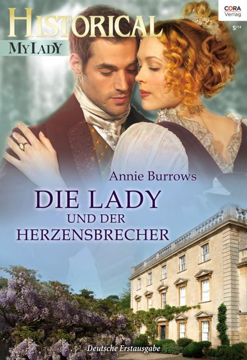 Cover of the book Die Lady und der Herzensbrecher by Annie Burrows, CORA Verlag
