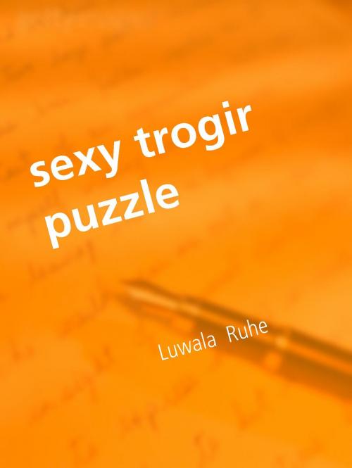 Cover of the book sexy trogir puzzle by Luwala Ruhe, BoD E-Short