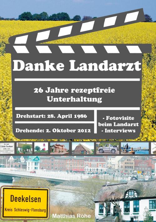 Cover of the book Danke Landarzt by Matthias Röhe, Books on Demand