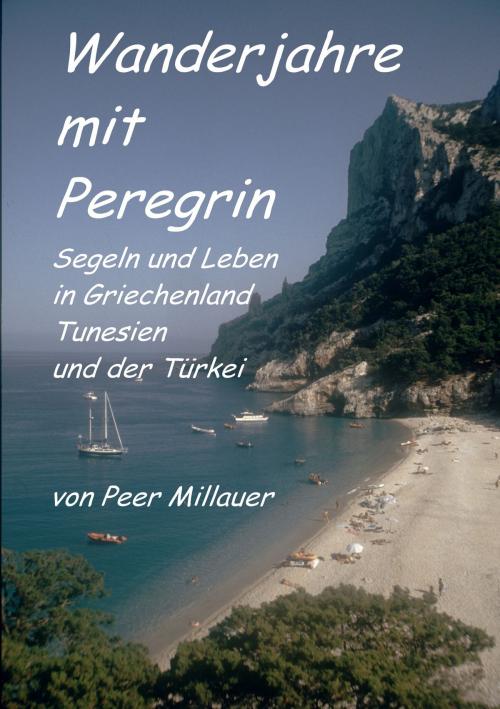 Cover of the book Wanderjahre mit Peregrin by Peer Millauer, Books on Demand