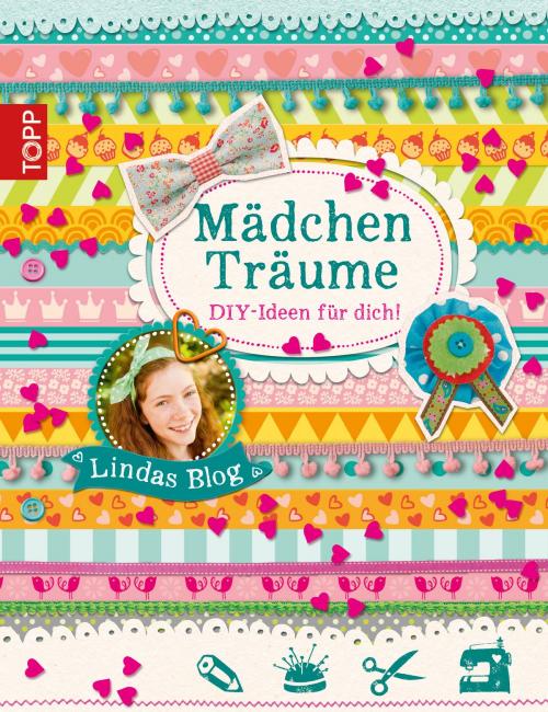 Cover of the book Mädchenträume by Linda Butz, TOPP