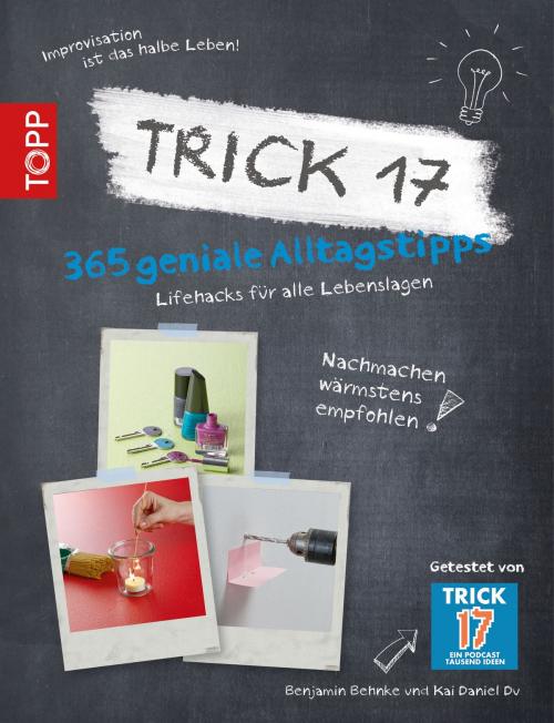 Cover of the book Trick 17 by Benjamin Behnke, Kai Daniel Du, TOPP