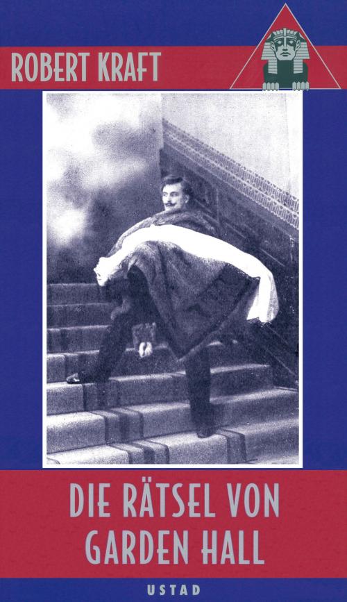 Cover of the book Die Rätsel von Garden Hall by Robert Kraft, Karl-May-Verlag