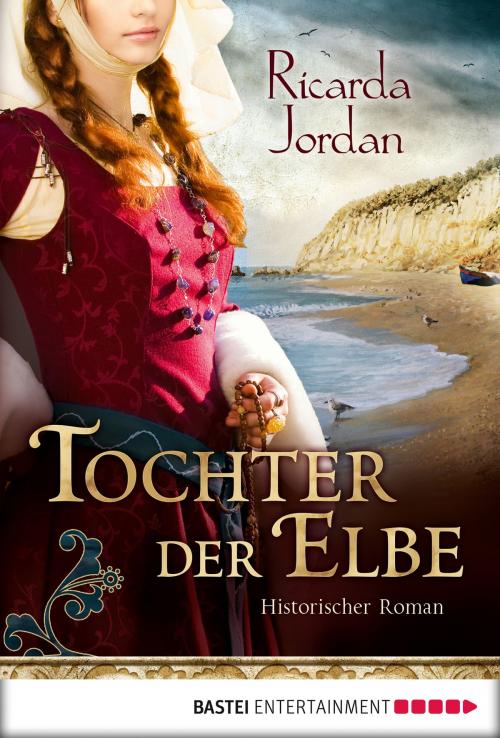 Cover of the book Tochter der Elbe by Ricarda Jordan, Bastei Entertainment