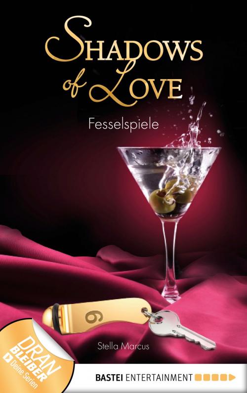 Cover of the book Fesselspiele - Shadows of Love by Stella Marcus, Bastei Entertainment