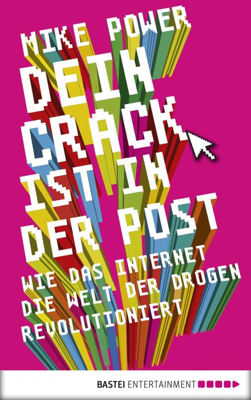 Cover of the book Dein Crack ist in der Post by Mike Power, Bastei Entertainment