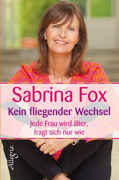 Cover of the book Kein fliegender Wechsel by Sabrina Fox, Ullstein Ebooks
