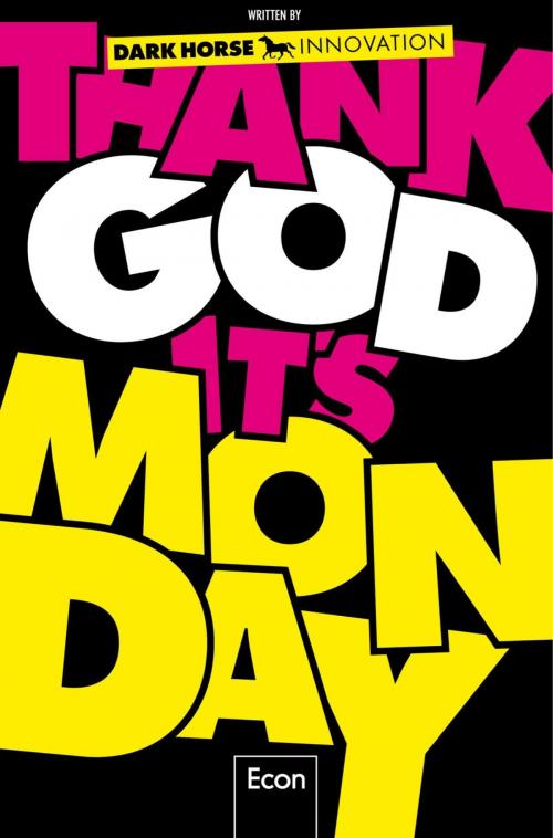 Cover of the book Thank God it's Monday! by Dark Horse Innovation, Ullstein Ebooks