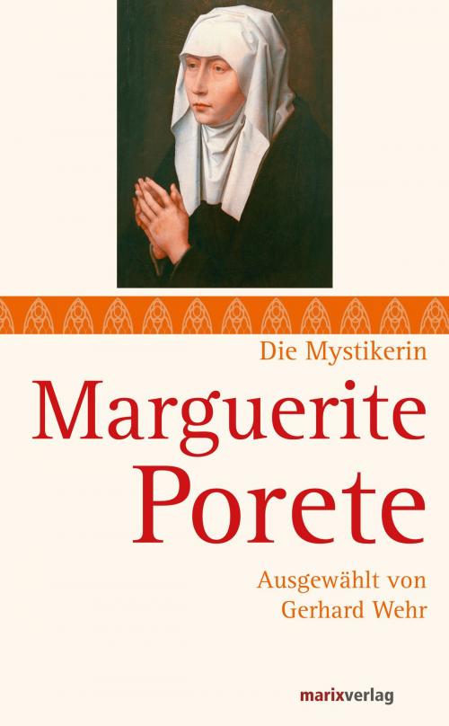 Cover of the book Marguerite Porete by Marguerite Porete, marixverlag