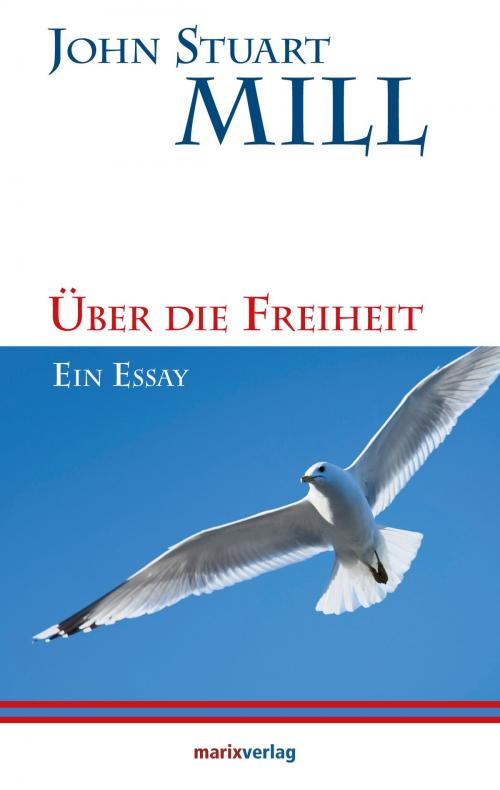 Cover of the book Über die Freiheit by John Stuart Mill, marixverlag