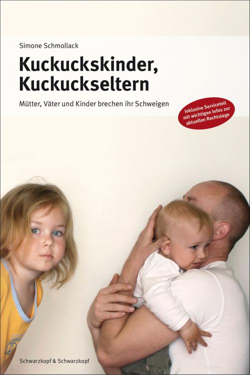 Cover of the book Kuckuckskinder, Kuckuckseltern by Simone Schmollack, Schwarzkopf & Schwarzkopf