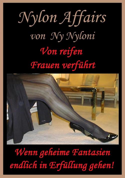 Cover of the book Von reifen Frauen verführt by Ny Nyloni, neobooks