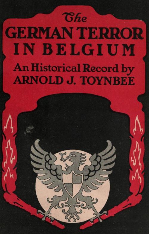 Cover of the book The German Terror In Belgium by Arnold J. Toynbee, Jazzybee Verlag