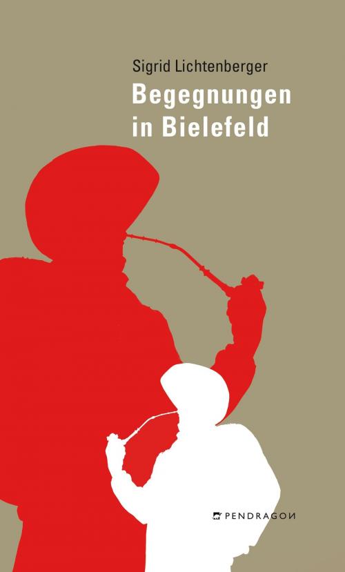 Cover of the book Begegnungen in Bielefeld by Sigrid Lichtenberger, Pendragon