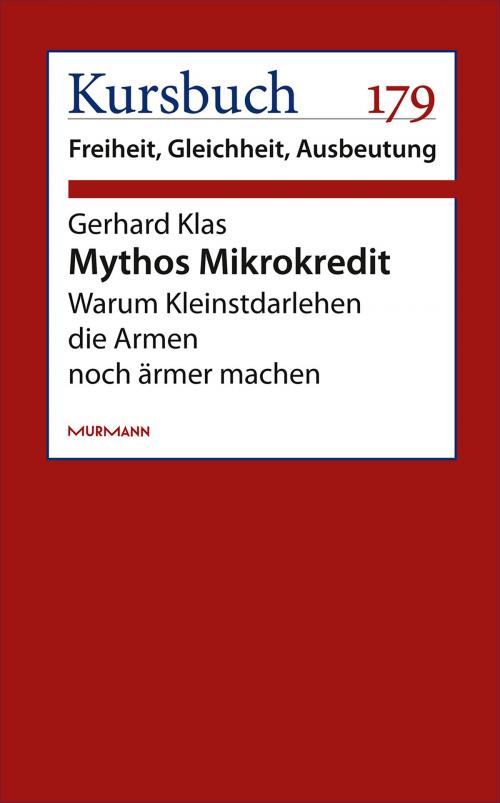 Cover of the book Mythos Mikrokredit by Gerhard Klas, Murmann Publishers GmbH