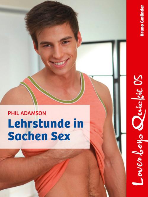 Cover of the book Loverboys Quickie 05: Lehrstunde in Sachen Sex by Phil Adamson, Bruno Gmünder Verlag