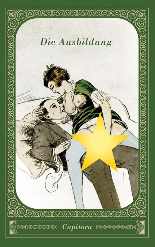 Cover of the book Die Ausbildung by Anonym, Cupitora