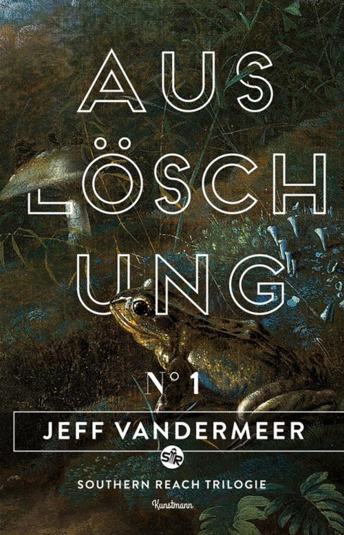 Cover of the book Auslöschung by Jeff VanderMeer, Verlag Antje Kunstmann