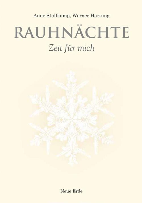 Cover of the book Rauhnächte by Werner Hartung, Anne Stallkamp, Neue Erde
