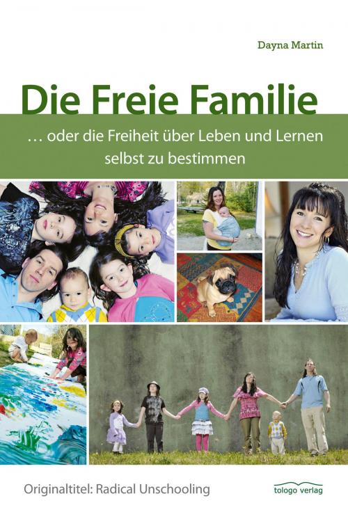 Cover of the book Die Freie Familie by Dayna Martin, tologo verlag