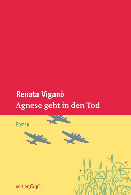 Cover of the book Agnese geht in den Tod by Renata Viganò, edition fünf