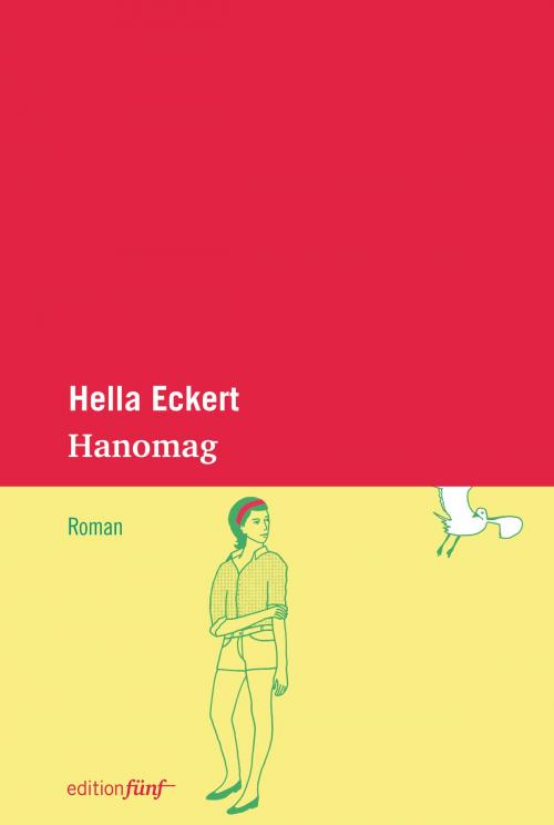 Cover of the book Hanomag by Hella Eckert, edition fünf
