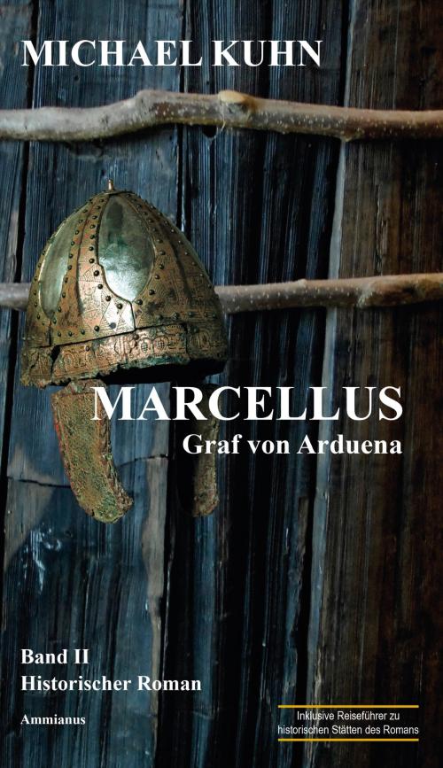 Cover of the book Marcellus - Graf von Arduena by Michael Kuhn, Ammianus-Verlag
