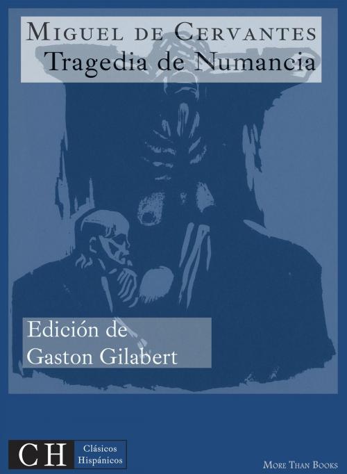 Cover of the book Tragedia de Numancia by Miguel de Cervantes, Clásicos Hispánicos