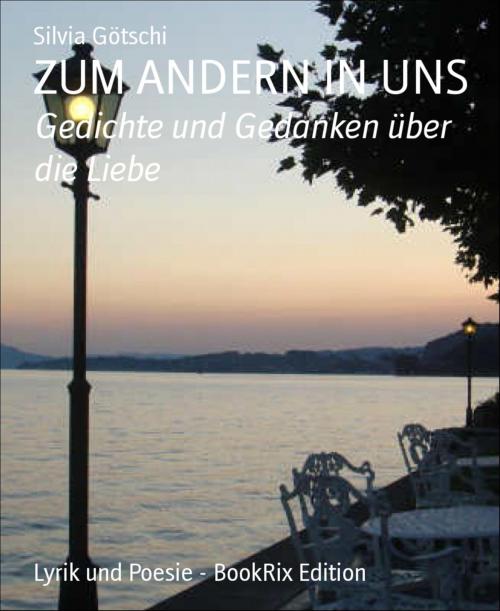 Cover of the book ZUM ANDERN IN UNS by Silvia Götschi, BookRix