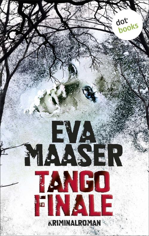 Cover of the book Tango Finale: Kommissar Rohleffs zweiter Fall by Eva Maaser, dotbooks GmbH