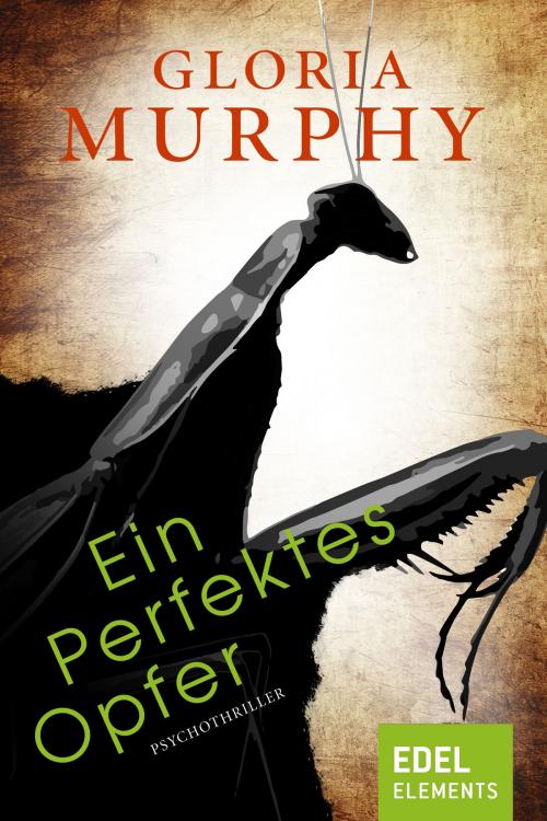 Cover of the book Ein perfektes Opfer by Gloria Murphy, Edel Elements