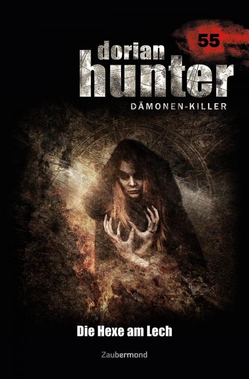 Cover of the book Dorian Hunter 55 – Die Hexe am Lech by Peter Morlar, Geoffrey Marks, David Steinhart, Zaubermond Verlag