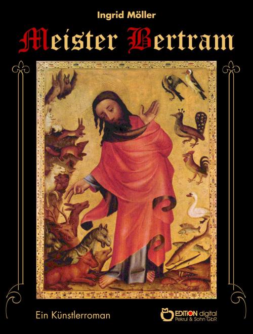 Cover of the book Meister Bertram by Ingrid Möller, EDITION digital