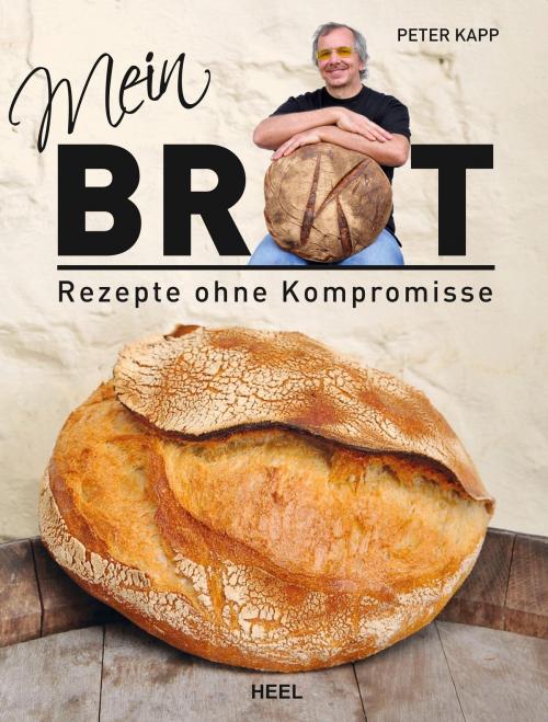 Cover of the book Mein Brot by Peter Kapp, HEEL Verlag