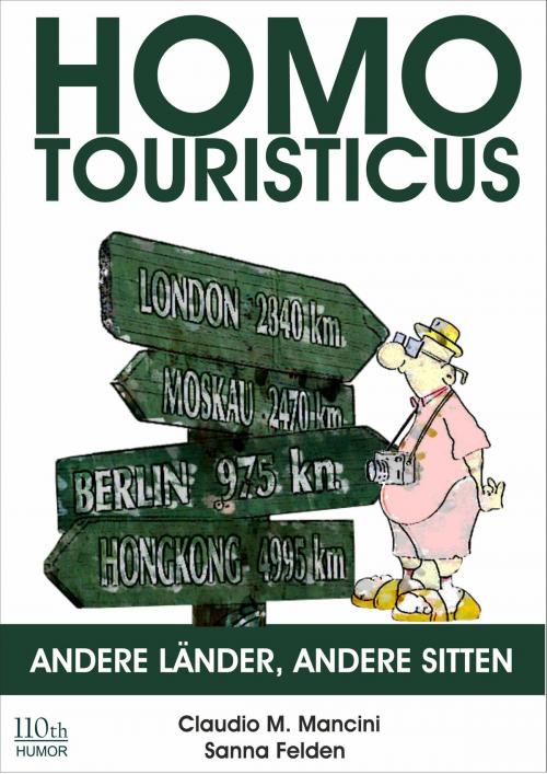 Cover of the book Homo Touristicus by Claudio Michele Mancini, Sanna Felden, 110th