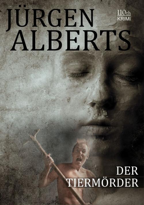 Cover of the book Der Tiermörder by Jürgen Alberts, 110th