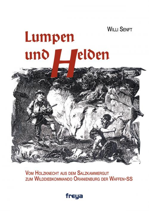 Cover of the book Lumpen und Helden by Willi Senft, Freya