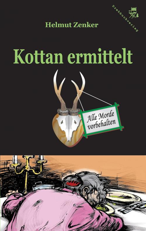 Cover of the book Kottan ermittelt: Alle Morde vorbehalten by Helmut Zenker, Der Drehbuchverlag