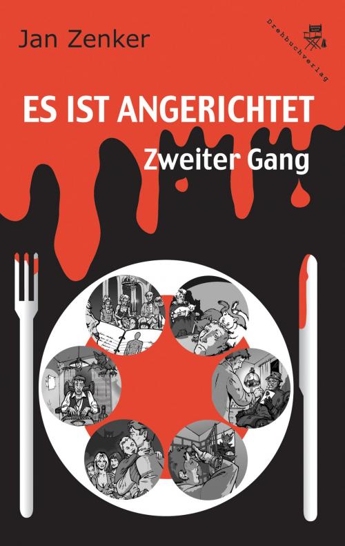 Cover of the book Es ist angerichtet: Zweiter Gang by Jan Zenker, Der Drehbuchverlag