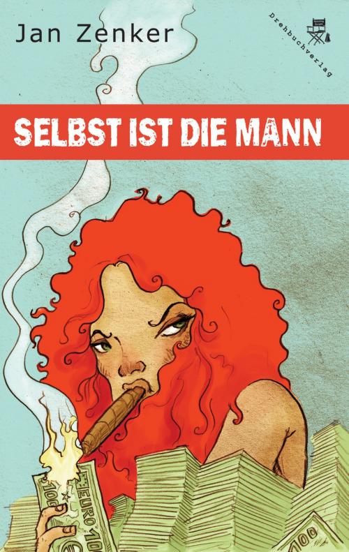 Cover of the book Selbst ist die Mann by Jan Zenker, Der Drehbuchverlag