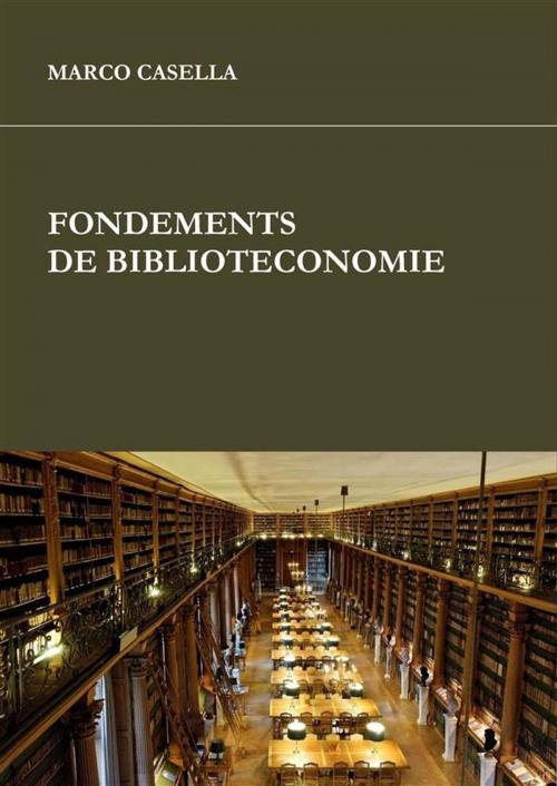 Cover of the book Fondements de bibliothéconomie by Marco Casella, Marco Casella