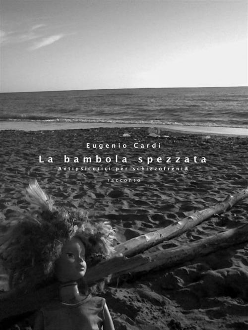Cover of the book La bambola spezzata by Eugenio Cardi, Eugenio Cardi