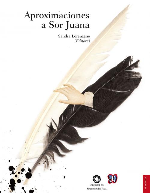 Cover of the book Aproximaciones a Sor Juana by Sandra Lorenzano, Fondo de Cultura Económica