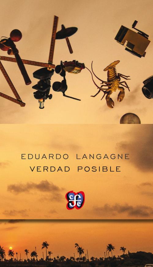Cover of the book Verdad posible by Eduardo Langagne, Fondo de Cultura Económica