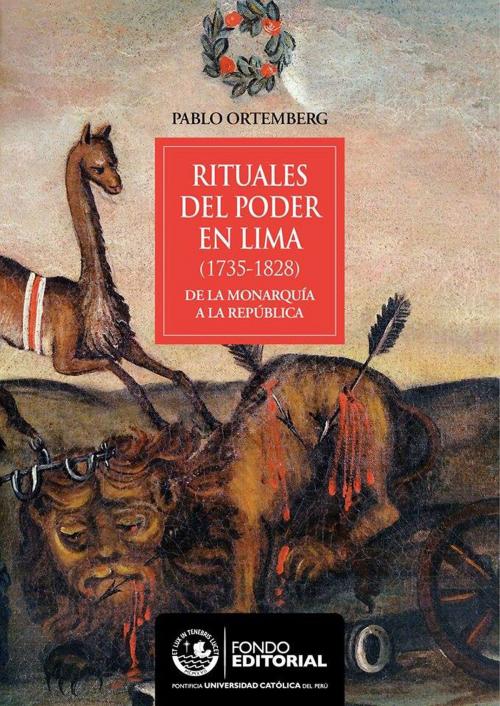 Cover of the book Rituales del poder en Lima by Pablo Ortemberg, Fondo Editorial de la PUCP